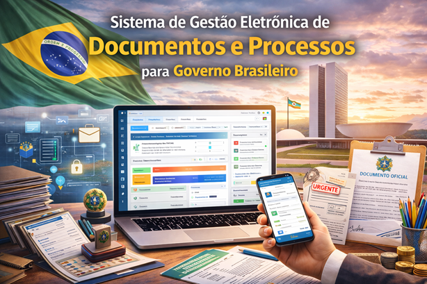 Sistema de Gestão Eletrônica de Documentos e Processos para Governo Brasileiro